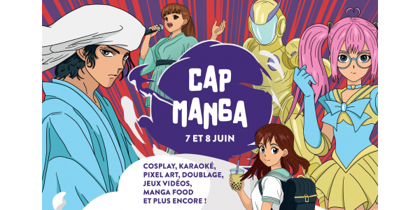 CAP Manga - 7 et 8 Juin 
